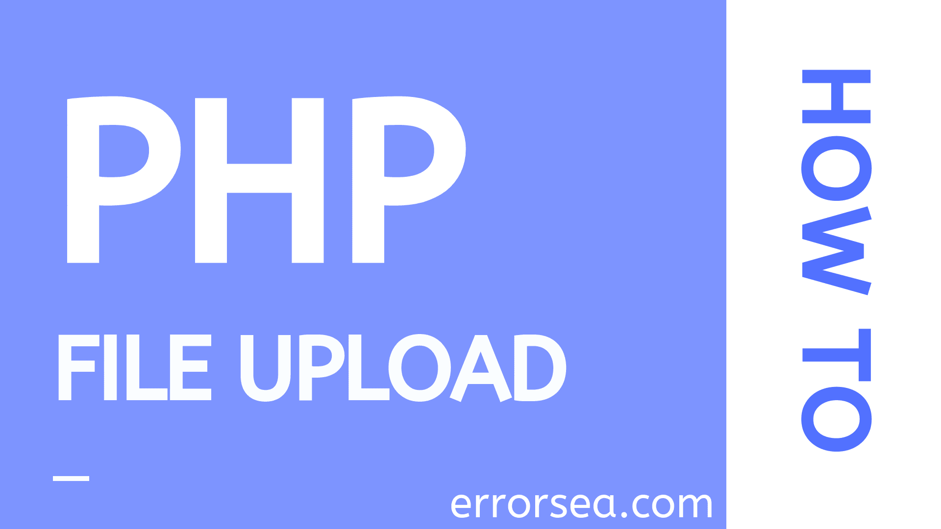How to Upload a File in PHP errorsea