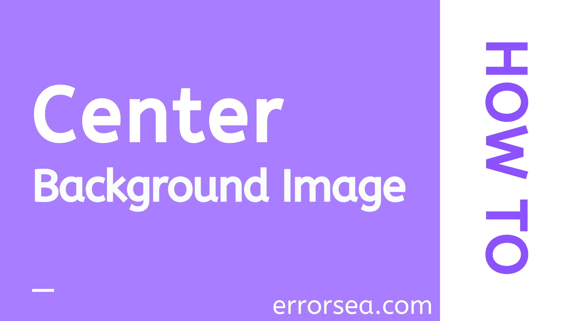 How to Center Background Images in Div Tag With CSS errorsea
