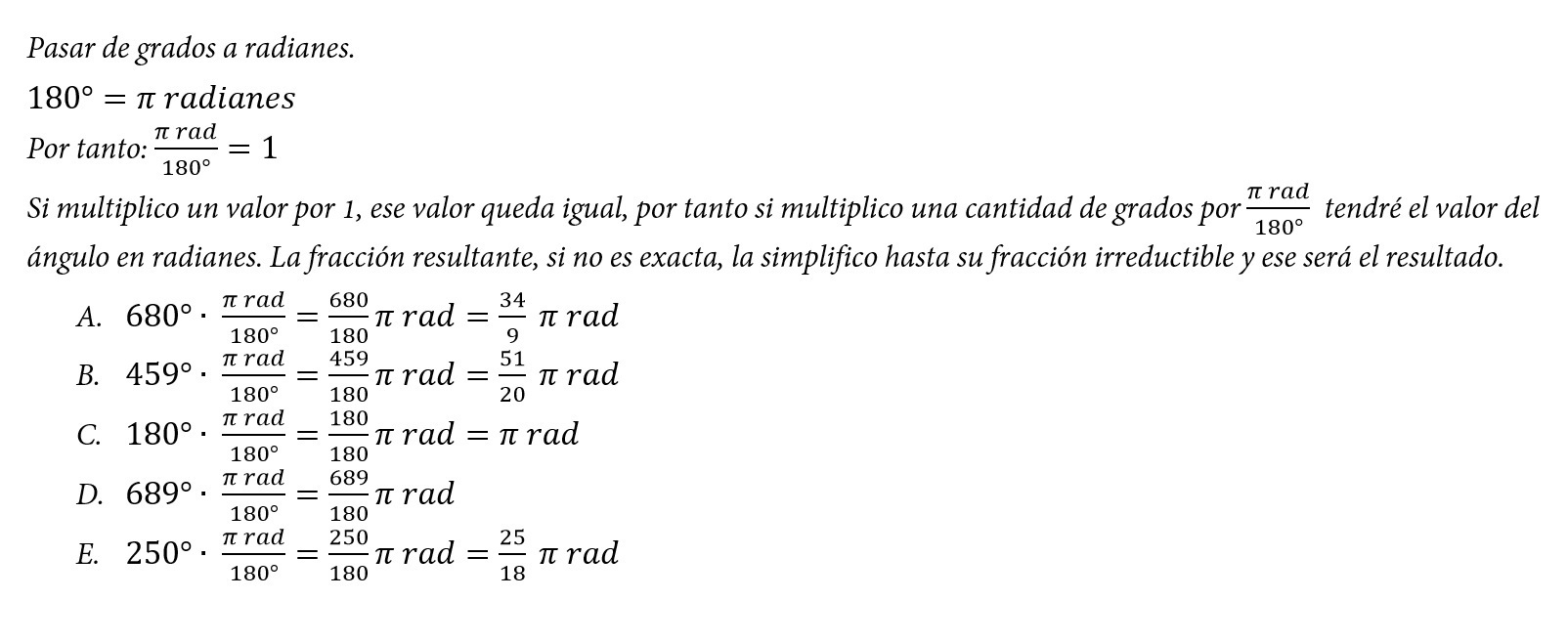 EXPRESAR LOS SIGUIENTES ANGULOS EN RADIANES A ) 680° B