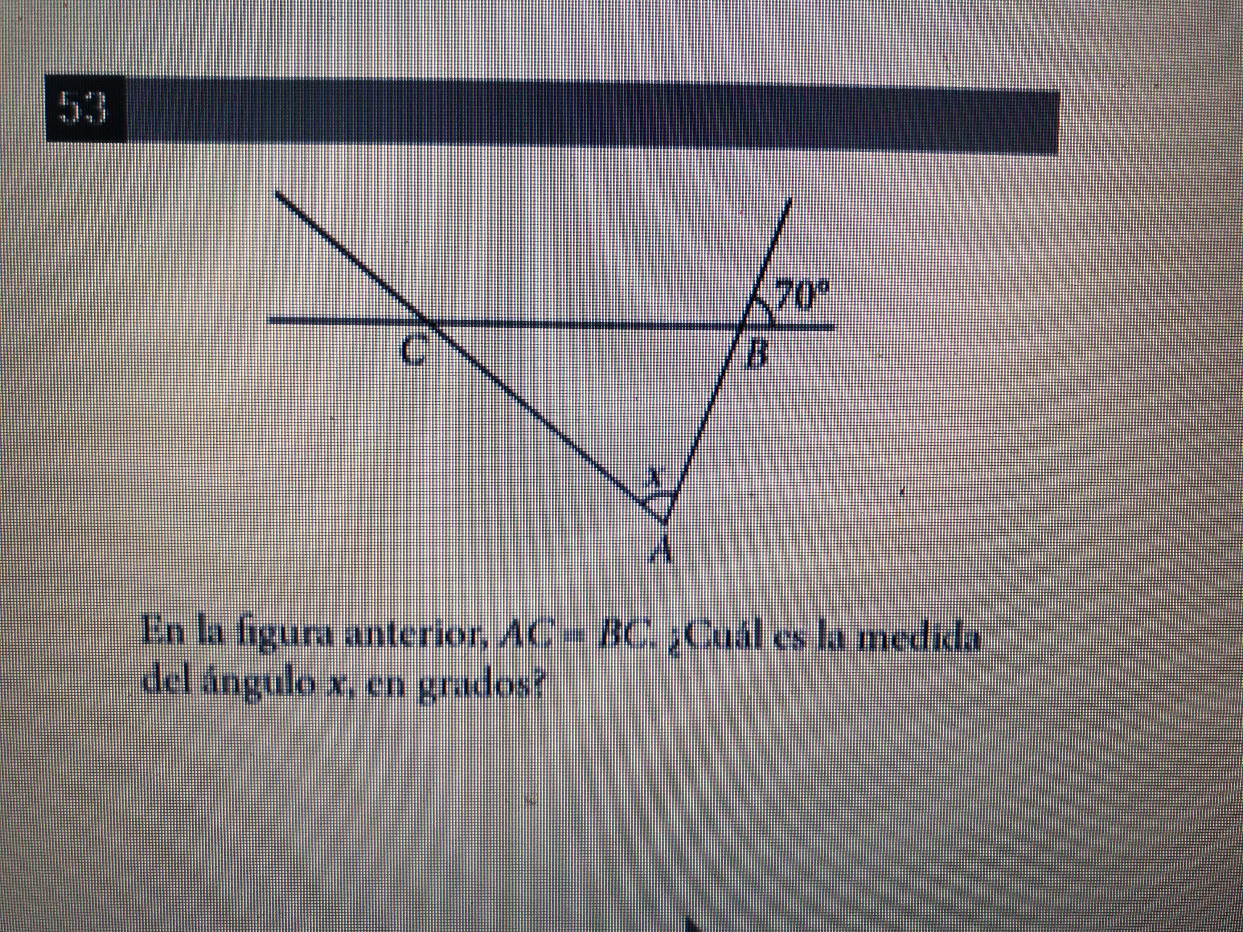 En la figura anterior, AC=BC, cual es la medida del ángulo x, en grados