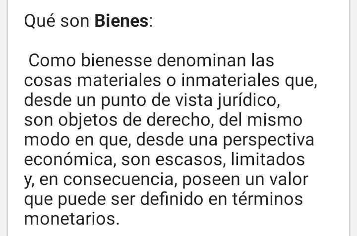 ¿A que se le llama bienes? respondan antes de las 800