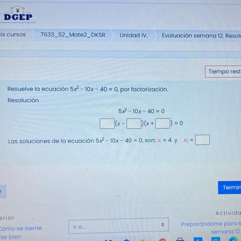 Resuelve la ecuación 5x2 10x 40 = 0, por factorización