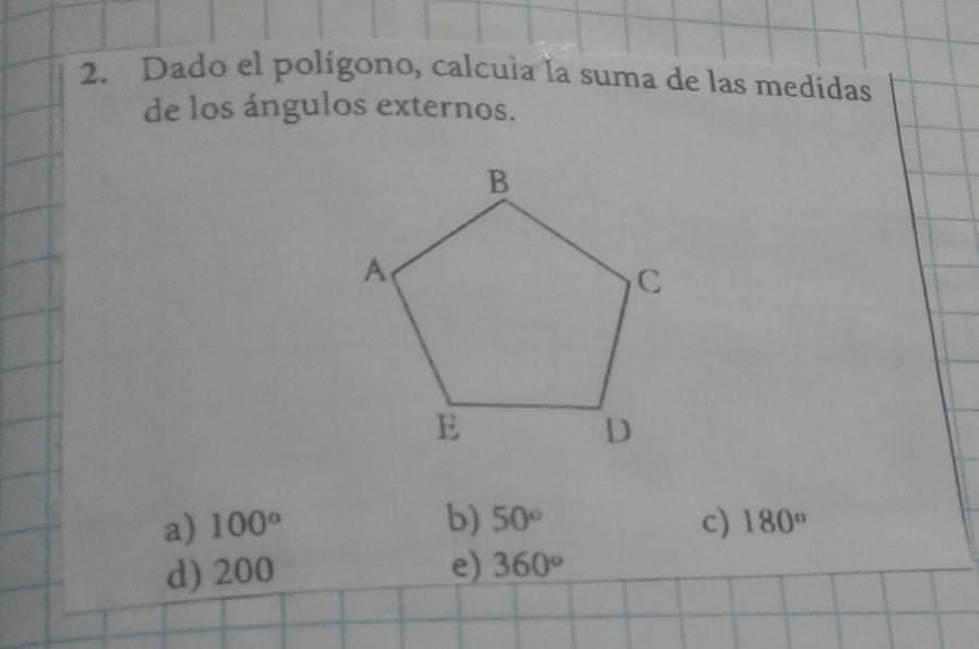 dado el poligono , calcula la suma de las medidas de los