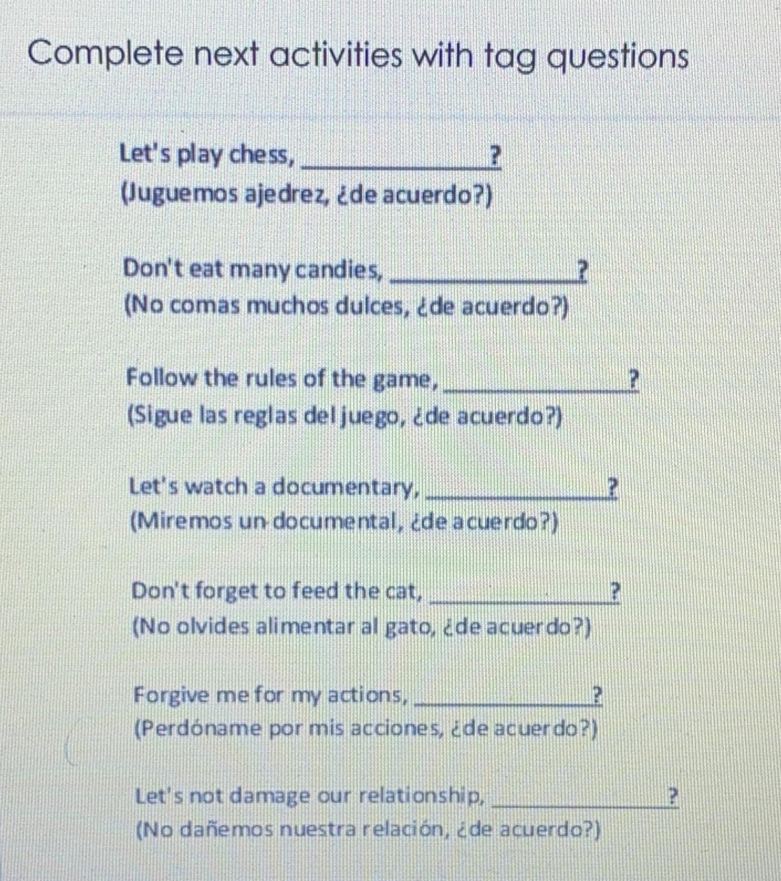 Complete las siguientes actividades con preguntas de etiqueta (ES SOLO