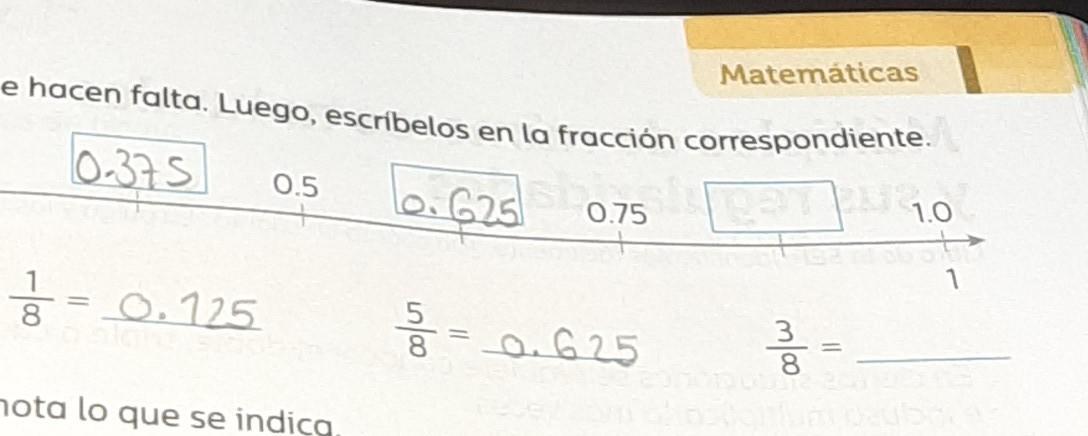 Anota los decimales que hacen falta. Luego, escribelos en la fracción