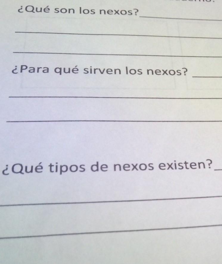 Ayúdenme pls ¿Qué son los nexos?¿Para qué sirven los nexos