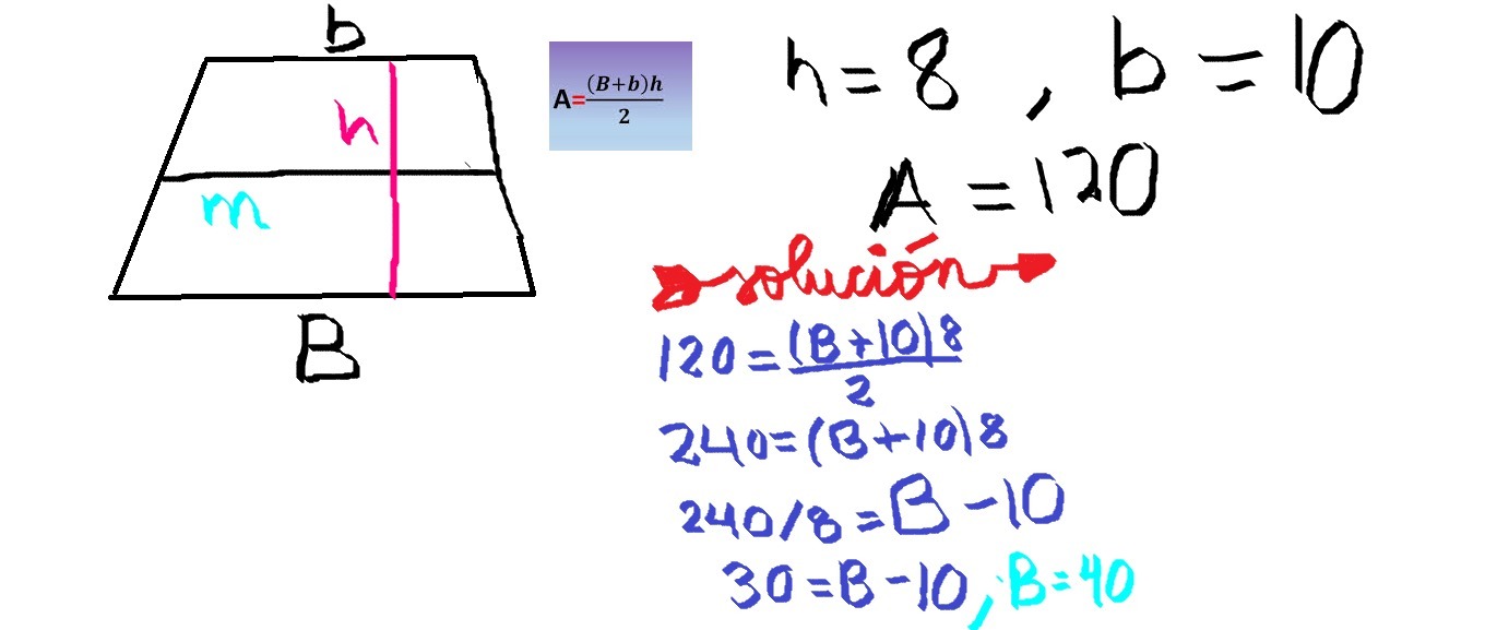 Si el area de un trapecio es 120m cuadrados ,la altura 8m y la base menor mide 10m ¿cuanto mide