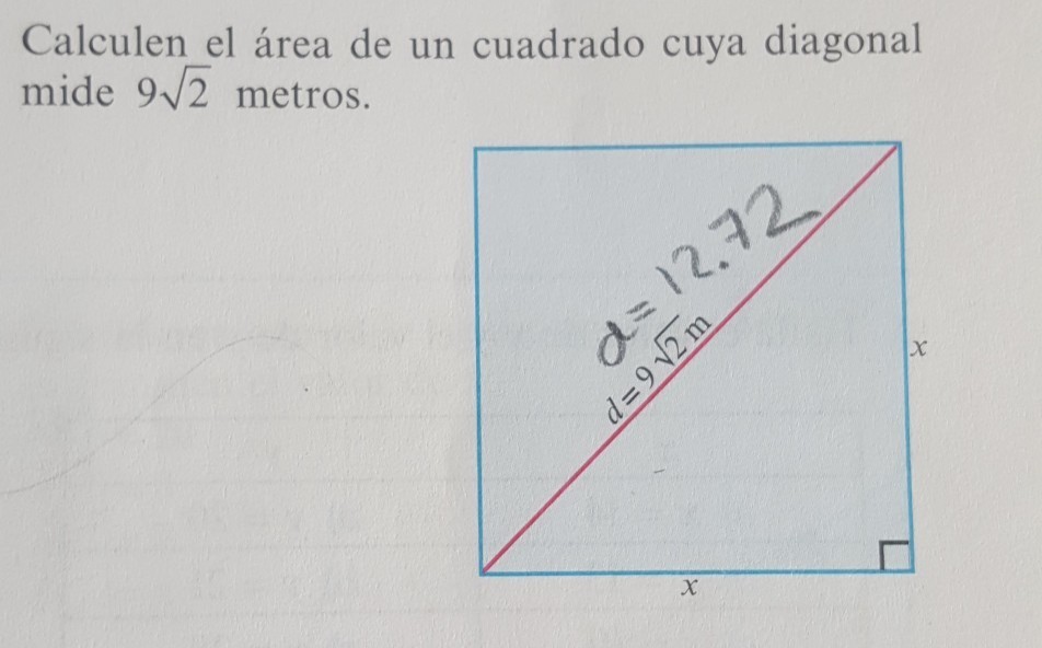 Calcular el area de un cuadrado cuya diagonal es 9raiz dos