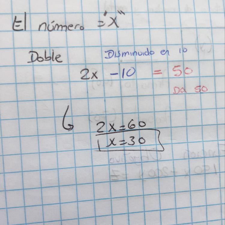 el doble de un numero disminuido en 10 da como resultado 50 ¿cual es