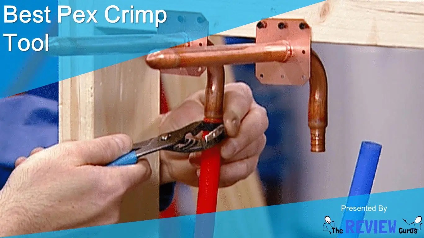 Best Pex Crimp Tool 2017 Detailed Reviews