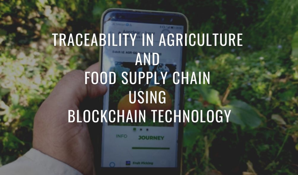 Traceability in Agriculture and Food Supply Chain using Blockchain