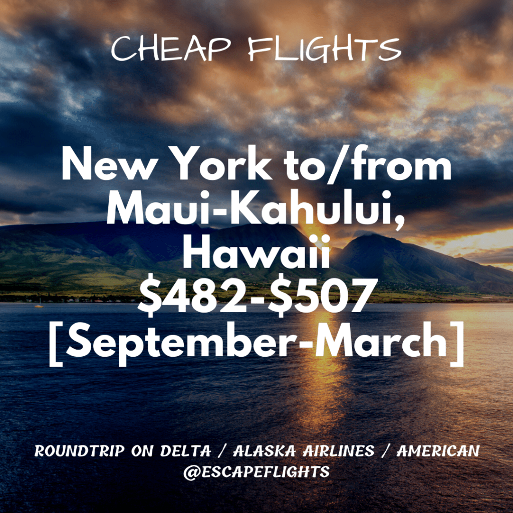 Cheap Flights New York to/from MauiKahului, Hawaii 482507 r/t