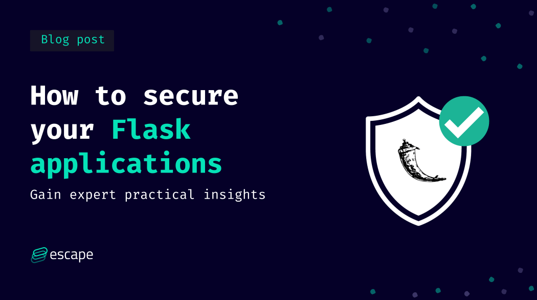 Best practices to protect your Flask applications Security Boulevard