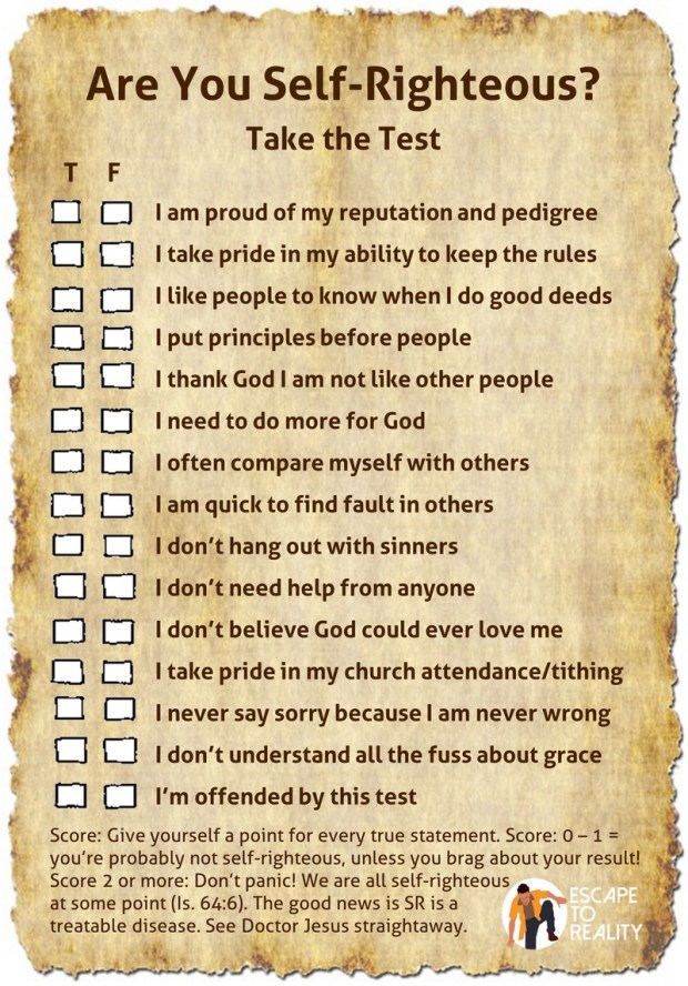 Are you SelfRighteous? Take the Test! Escape to Reality