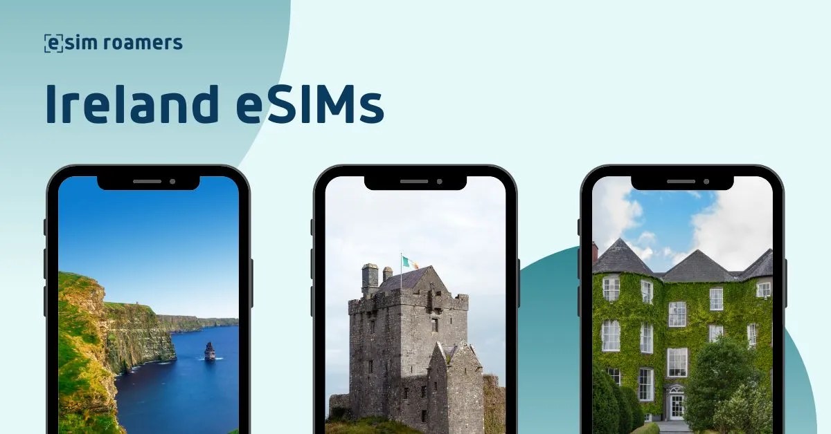 Ireland eSIM Compare The Best eSIMs Plans 🎖️ 2024 eSIM Roamers