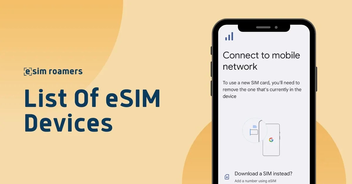 What Devices Support eSIM In 2024? eSIM Roamers