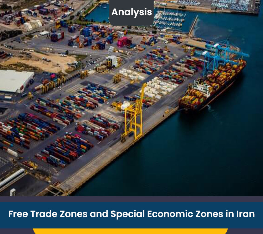 Free Trade Zones and Special Economic Zones in Iran ESK Law Firm