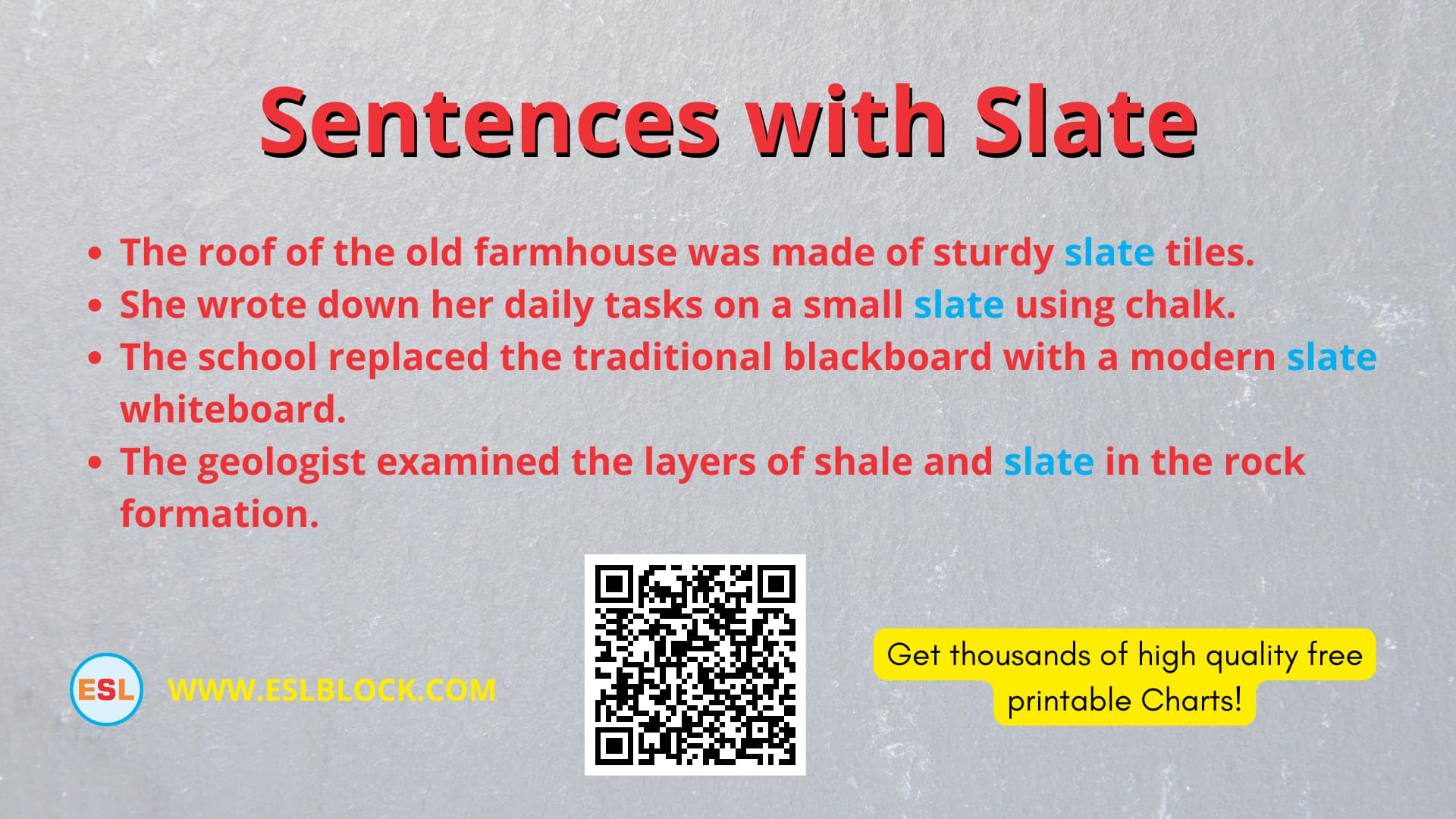 Sentences with Slate, What is another word for Slate? English as a