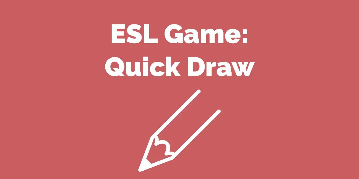 ESL Game Quick Draw ESL Kids Games