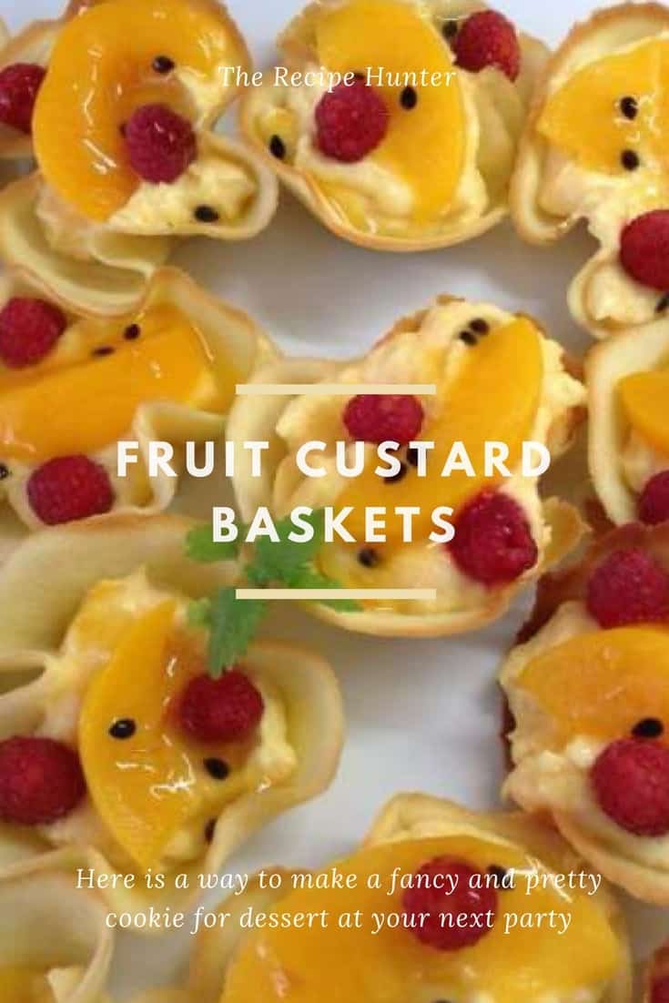 Gail's Fruit Custard Tuile Baskets • Esme Salon