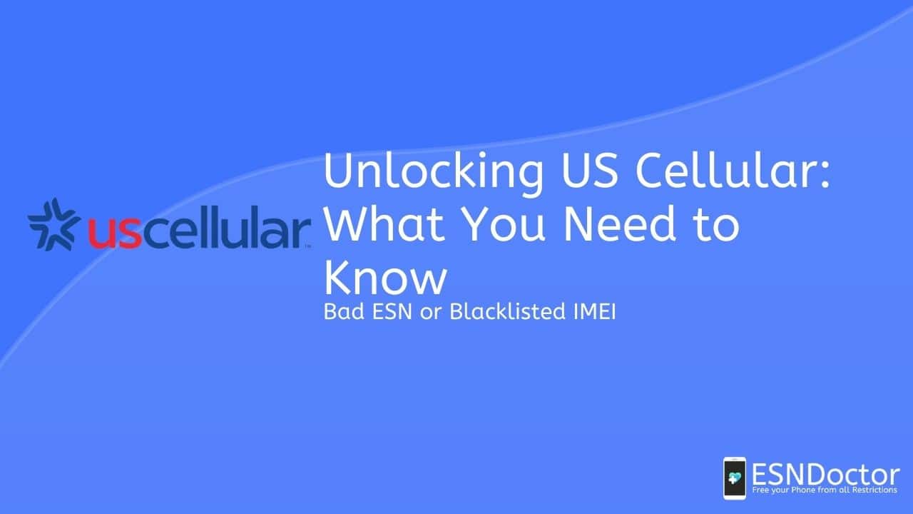Unlock US Cellular What You Need to Know