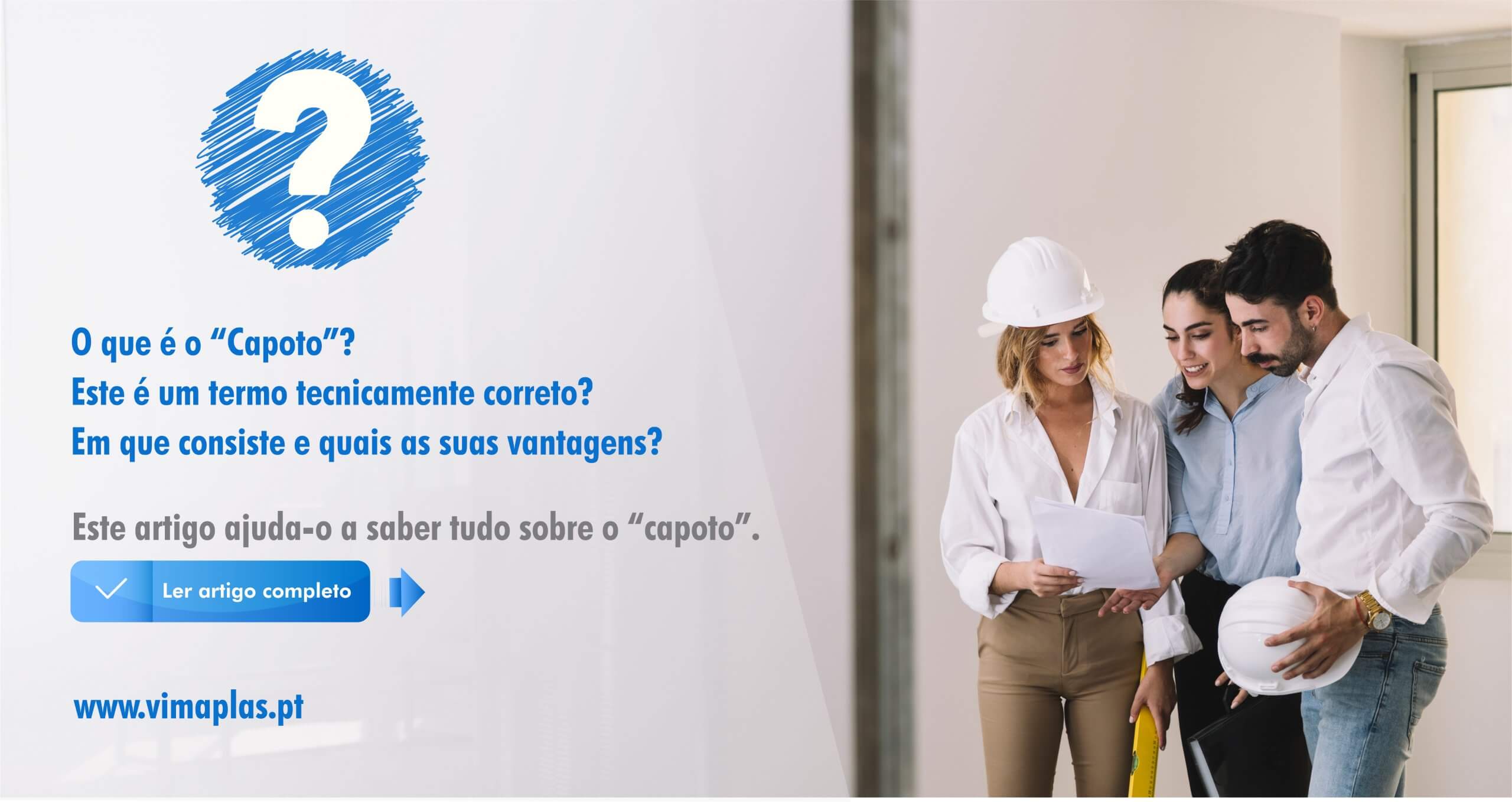 Capoto o que é? Vimaplás Espaço de Arquitetura