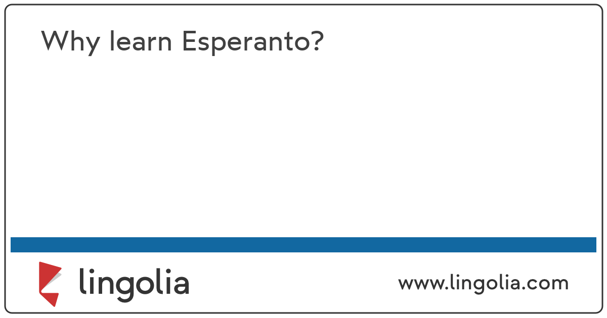 Why learn Esperanto?