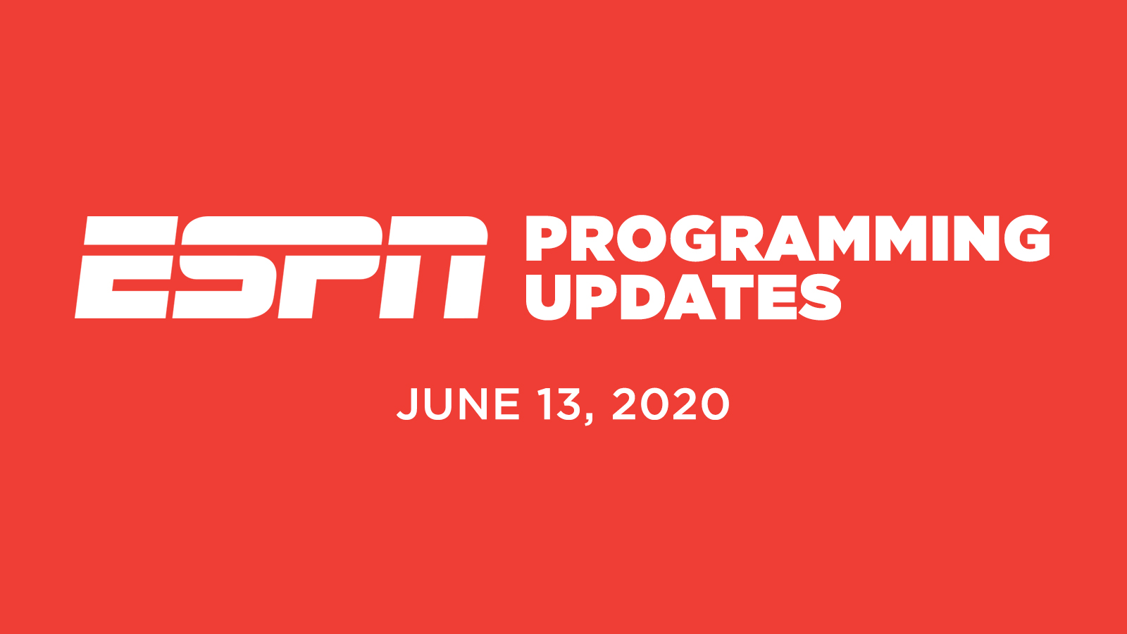 ABC, ESPN and ESPN2 Programming for the Weekend of June 13 and 14