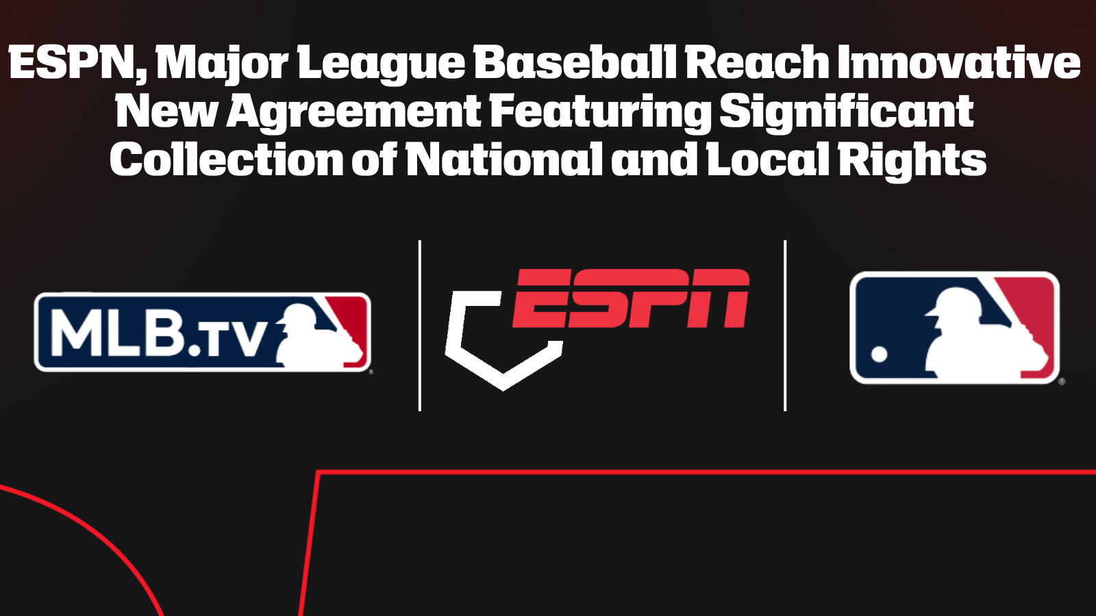 Espn Major League Baseball Reach Innovative New Agreement Featuring