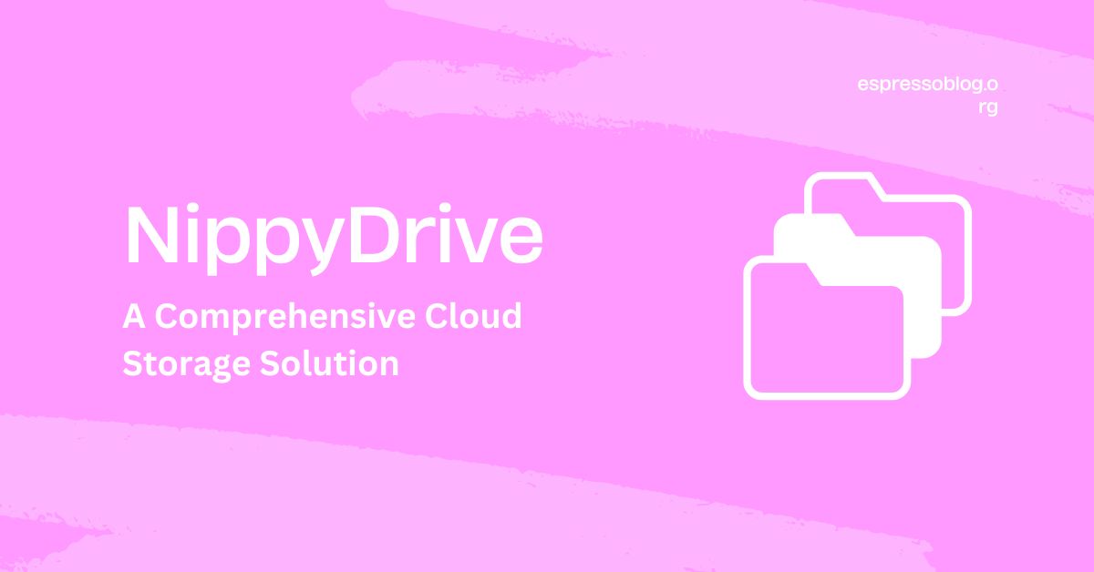 NippyDrive A Comprehensive Cloud Storage Solution(04)