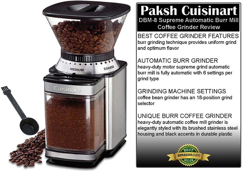 Paksh Cuisinart DBM8 Supreme Automatic Burr Mill Coffee Grinder Review