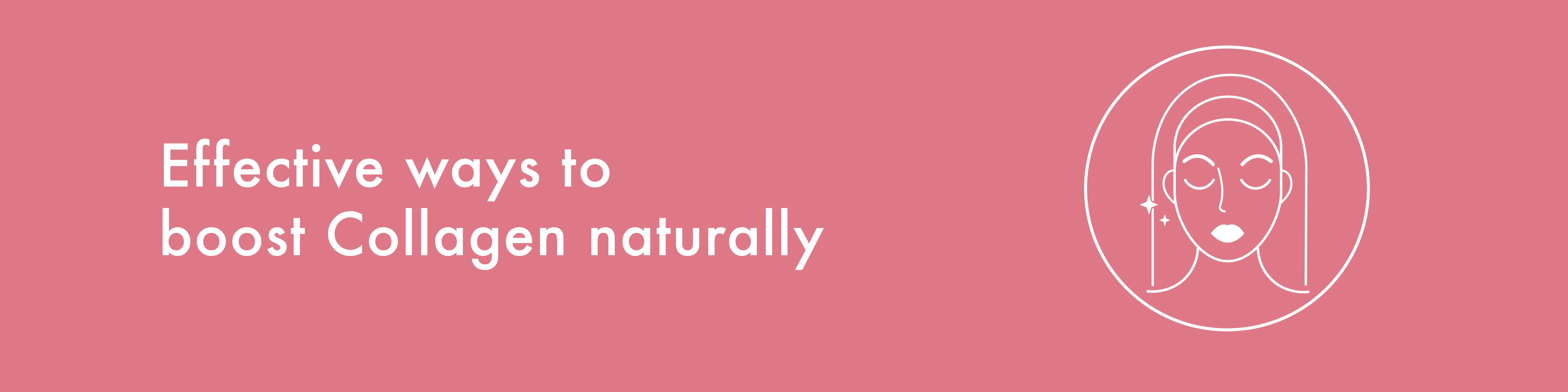 Effective ways to Boost Collagen Naturally essano