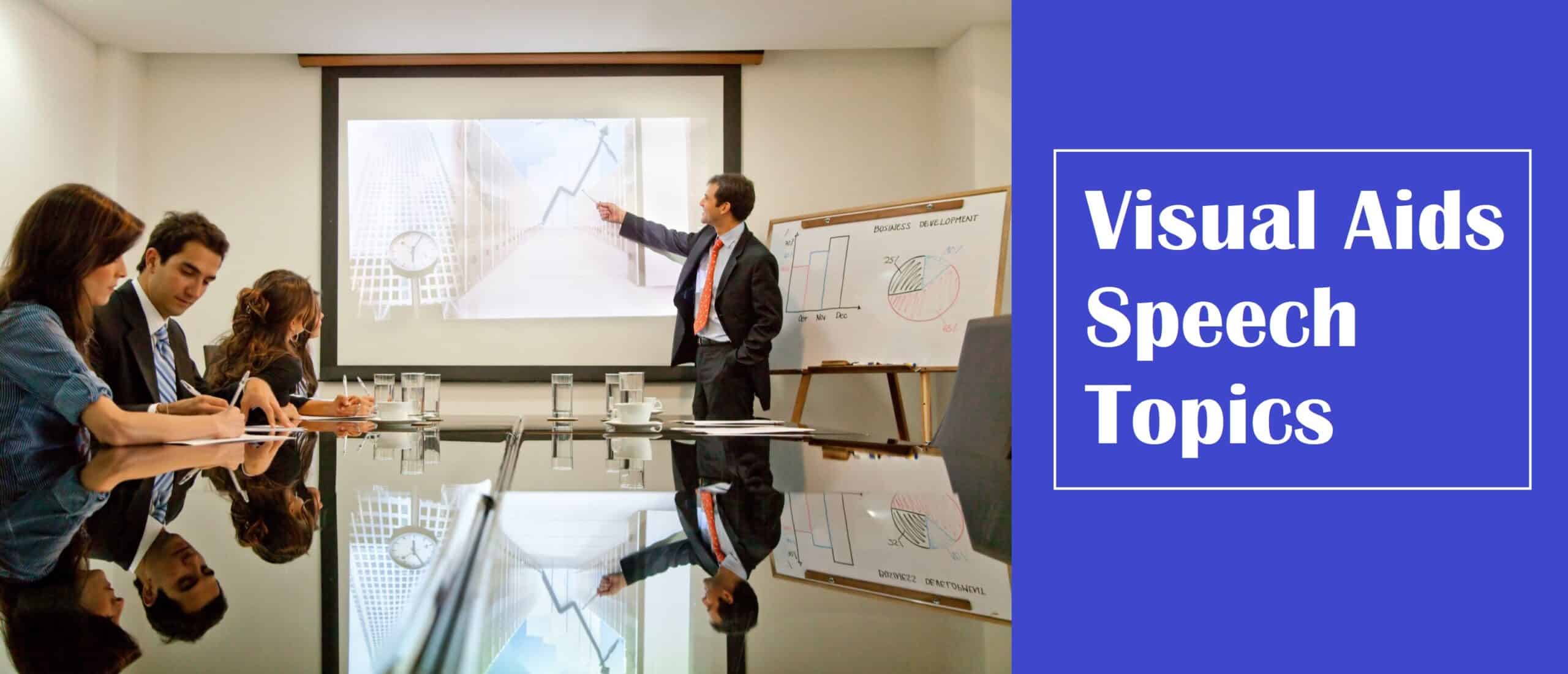 Top 100 Visual Aids Speech Topics For Students