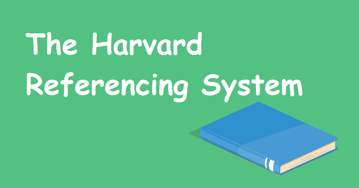 How To Correctly Use Oxford Or Harvard Referencing (2022 Guide)