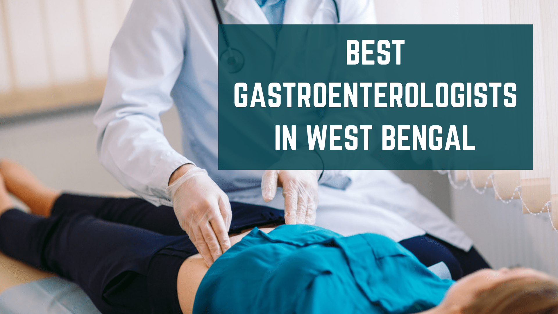 Top 10 Best Gastroenterologists in West Bengal Essencz