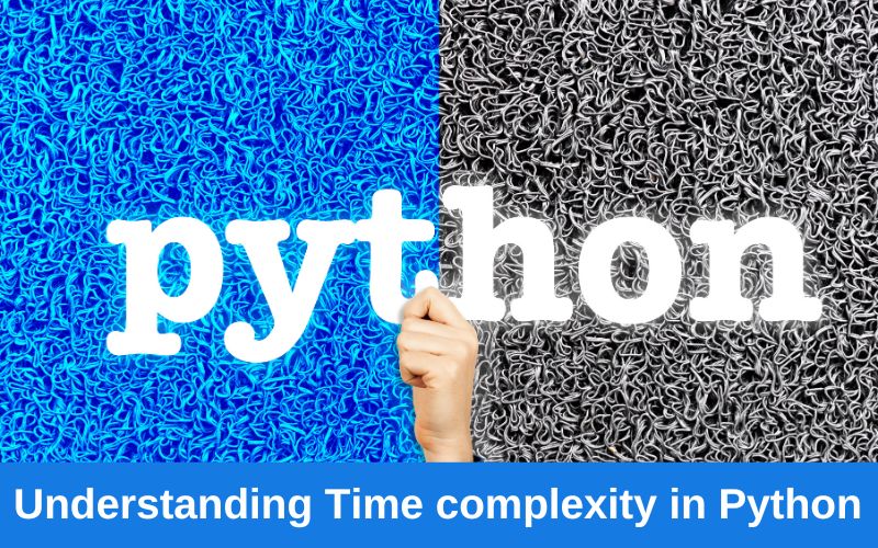 Introduction to Time complexity in Python ESS Institute