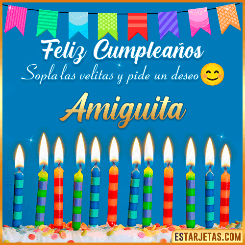 Feliz Cumpleaños Amiguita. Imágenes, Gif ,Tarjetas y Mensajes