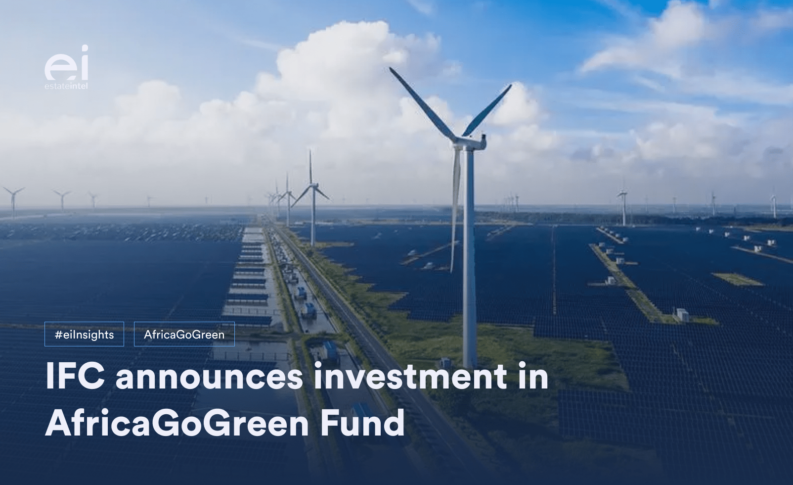 IFC Announces Investment in Africa Go Green Fund Real Estate Market