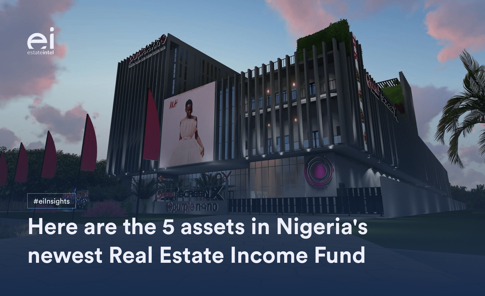 Here are the 5 assets in Nigeria's newest real estate fund An