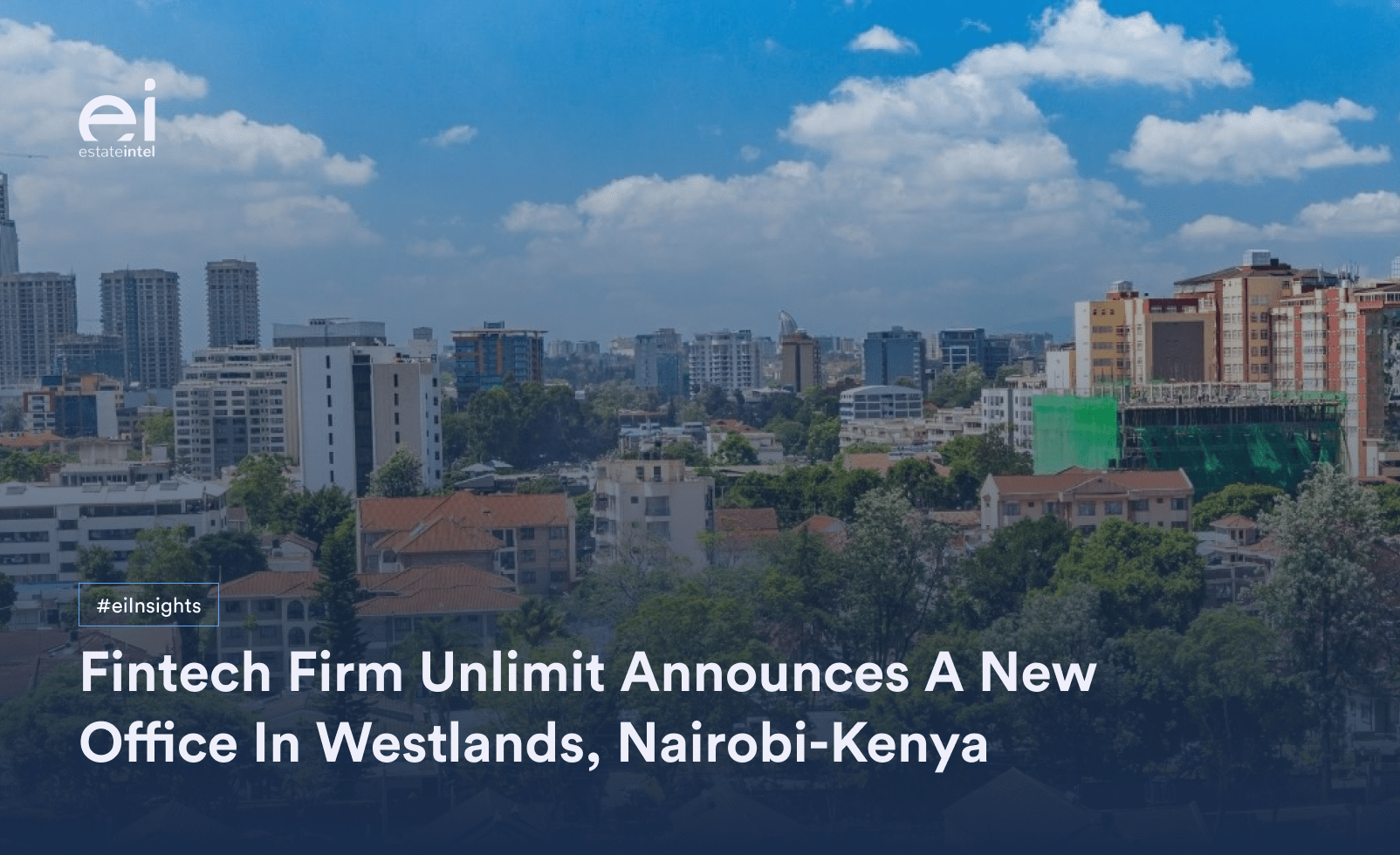 What You Need To Know About Unlimit’s First Office In Kenya Real