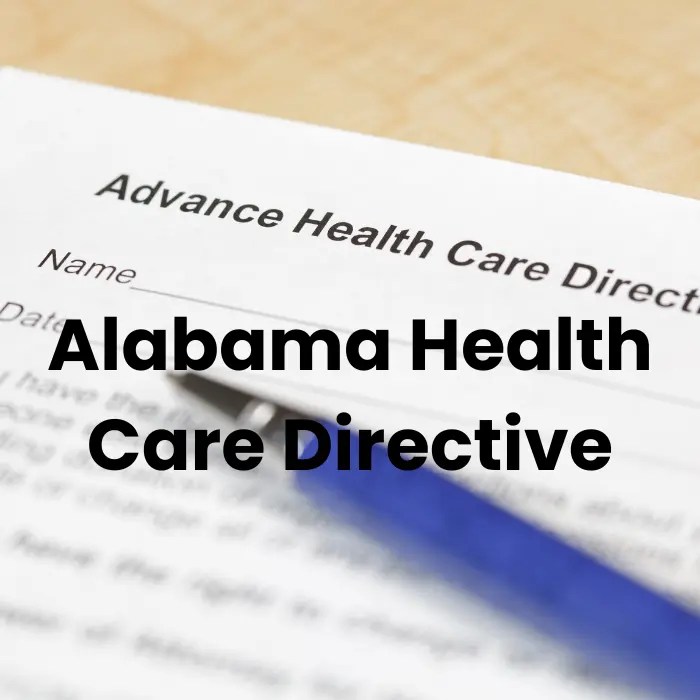 Alabama Health Care Directive Protect Your Medical Wishes