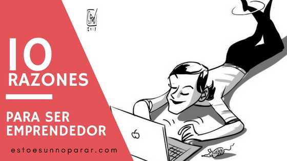 10 razones para ser emprendedor