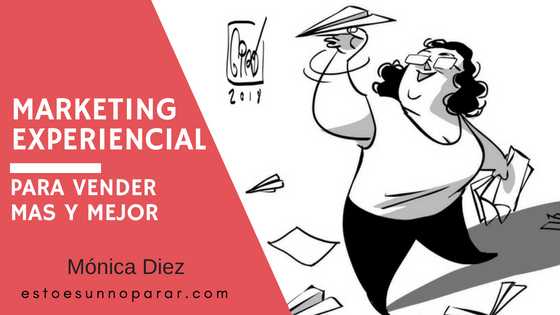 Marketing experiencial para vender más y mejor