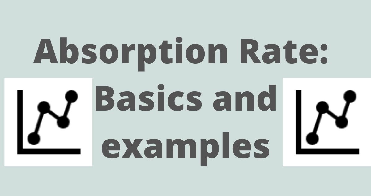 Absorption Rate What is Absorption Rate? Estradinglife