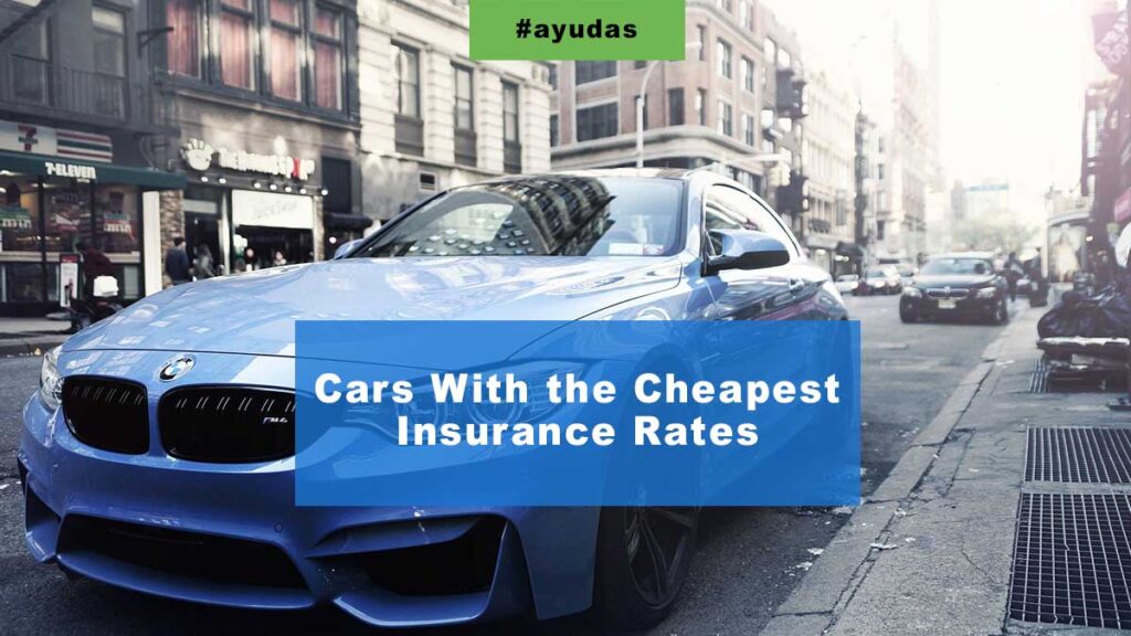Cars With The Cheapest Insurance Rates 【 MORE INFORMATION