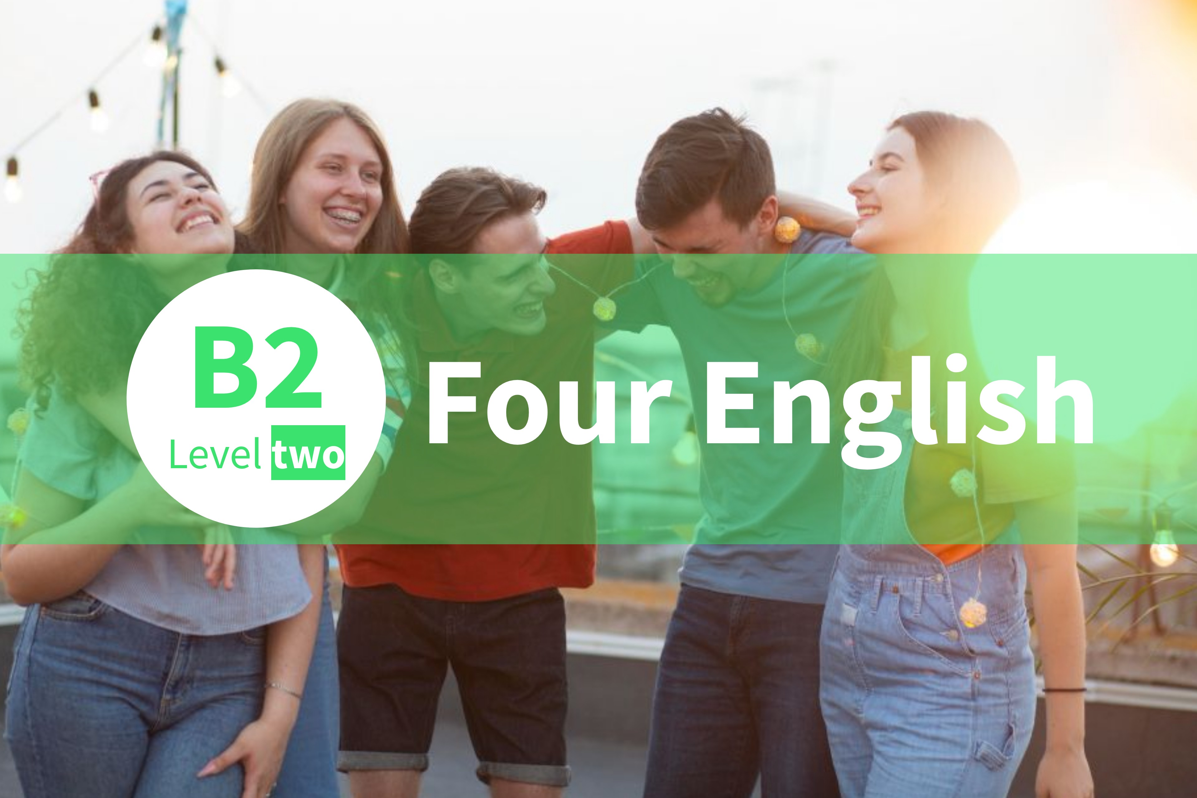FOUR ENGLISH B2 LEVEL TWO AL