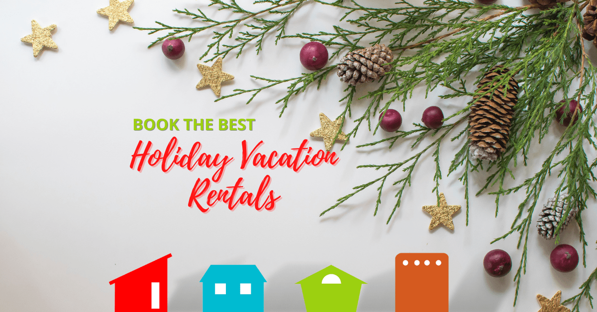 Book the Perfect Holiday Vacation Rental ESVRM
