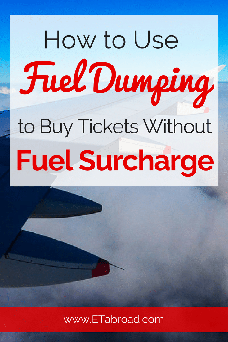 Fuel Dumping buying flight ticket without fuel surcharges