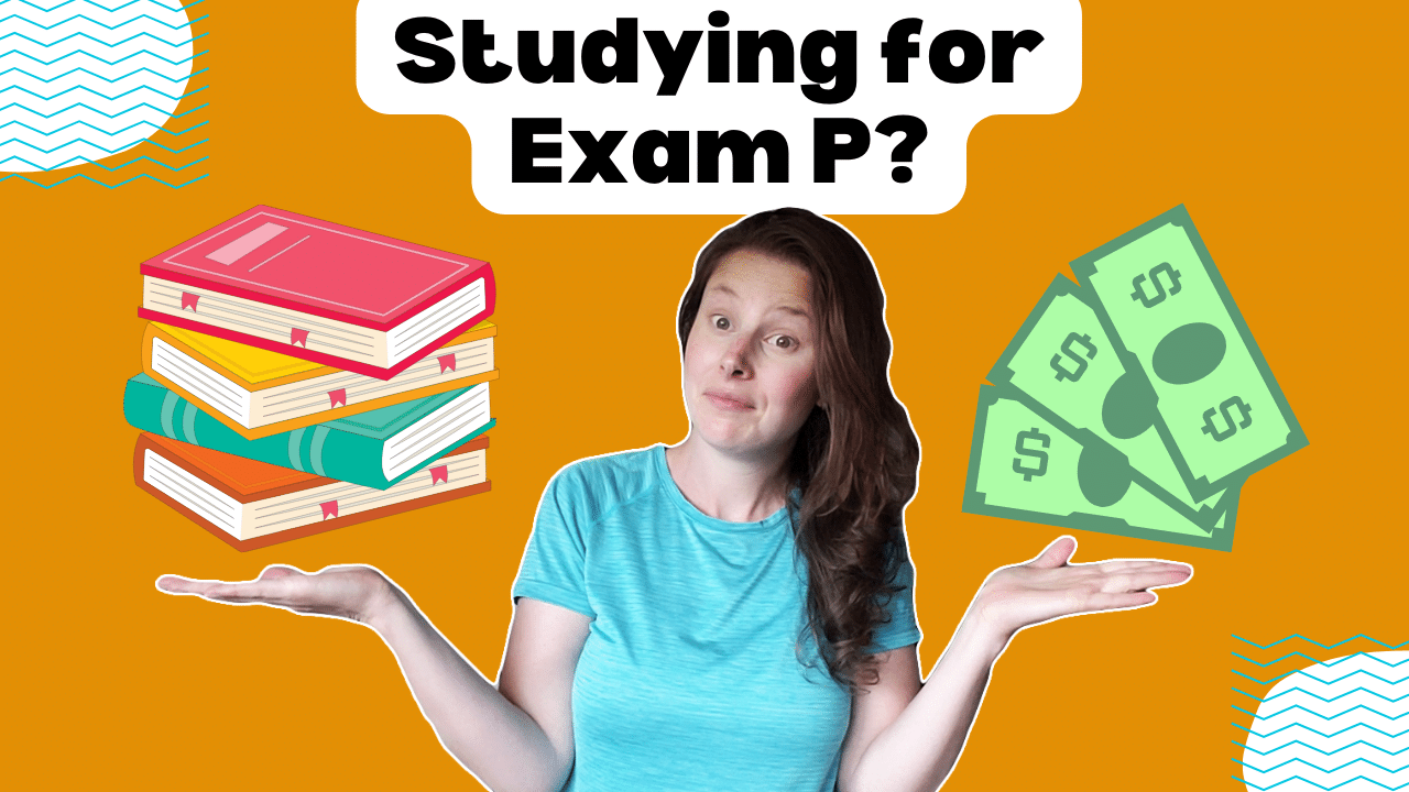 Exam P Study Materials Things to Consider Etched Actuarial