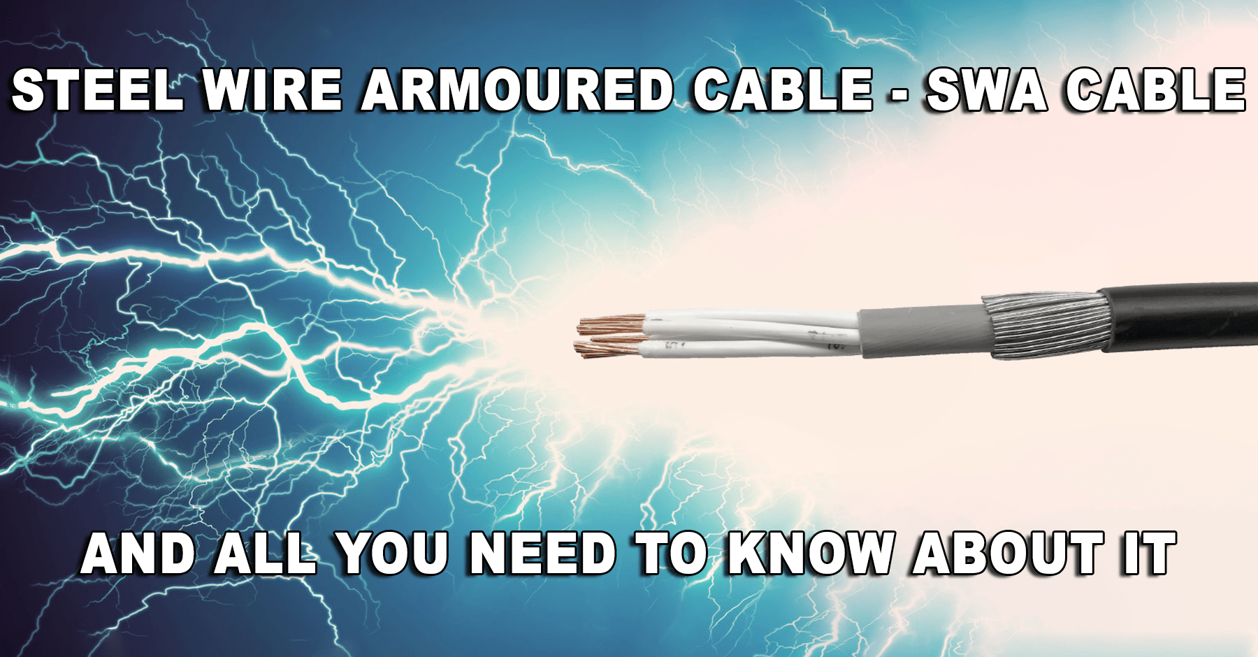 Steel Wire Armoured Cable All you need to know ETech Components